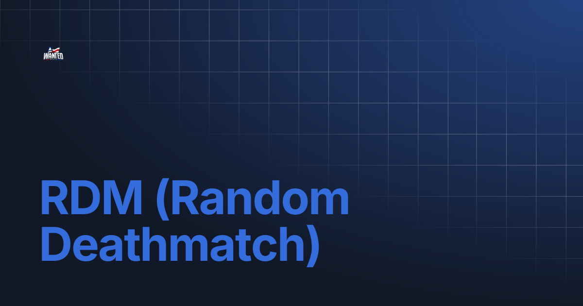 RDM (Random Deathmatch) | Wanted-Bahia Docs